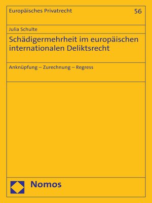 cover image of Schädigermehrheit im europäischen internationalen Deliktsrecht